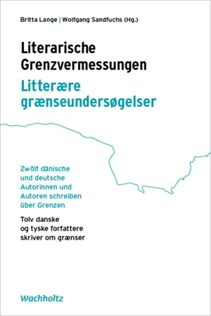 Literarische Grenzvermessungen. Litterære grænseundersøgelser