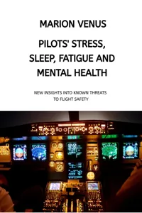 Professional airline Pilots' Stress, Sleep Problems, Fatigue and Mental Health in Terms of Depression, Anxiety, Common Mental Disorders, and Wellbeing in Times of Economic Pressure and Covid19_cover