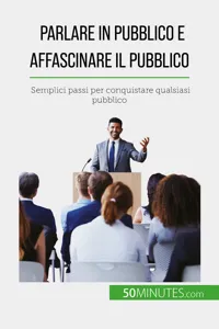 Parlare in pubblico e affascinare il pubblico_cover