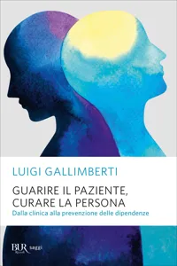 Guarire il paziente, curare la persona_cover