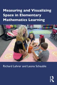 Measuring and Visualizing Space in Elementary Mathematics Learning_cover