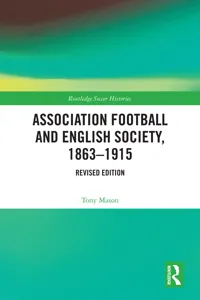 Association Football and English Society, 1863-1915_cover