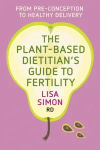 The Plant-Based Dietitian's Guide to FERTILITY_cover