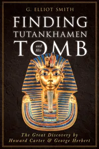 Finding Tutankhamen and His Tomb - The Great Discovery by Howard Carter & George Herbert_cover