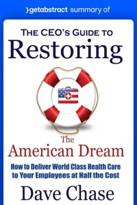 Summary of The CEO's Guide to Restoring the American Dream by Dave Chase_cover