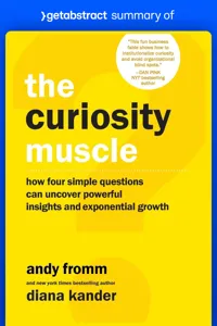 Summary of The Curiosity Muscle by Diana Kander and Andy Fromm_cover