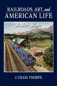Railroads, Art, and American Life_cover