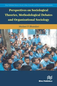 Perspectives on Sociological Theories, Methodological Debates and Organizational Sociology_cover