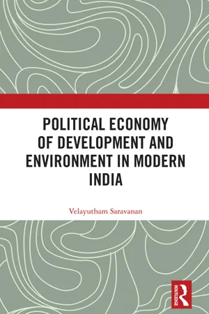 Political Economy of Development and Environment in Modern India