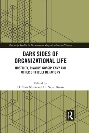 Dark Sides of Organizational Life