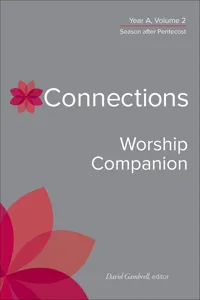 Connections Worship Companion, Year A, Volume 2_cover