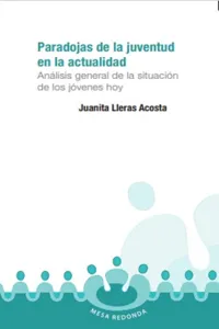 Paradojas de la juventud en la actualidad Análisis general de la situación de los jóvenes hoy_cover