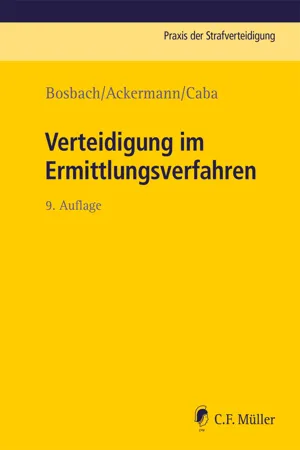 Verteidigung im Ermittlungsverfahren