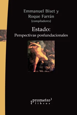 Estado : perspectivas posfundacionales