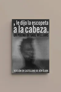 , le dijo la escopeta a la cabeza._cover