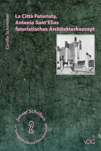 La Città Futurista. Antonio Sant'Elias futuristisches Architekturkonzept_cover