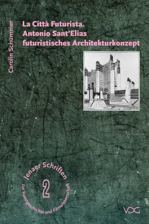 La Città Futurista. Antonio Sant'Elias futuristisches Architekturkonzept