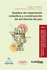 Sujetos de reparación colectiva y construcción de territorios de paz_cover