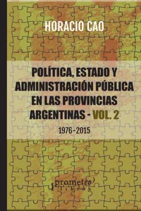 Política, estado y administración pública en las provincias argentinas - VOL. 2_cover