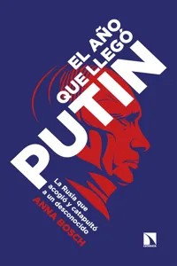 El año que llegó Putin_cover