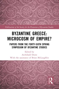 Byzantine Greece: Microcosm of Empire?_cover