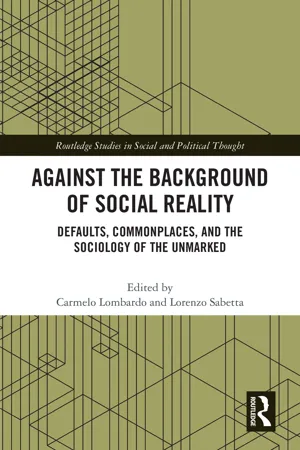 Against the Background of Social Reality