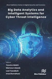 Big Data Analytics and Intelligent Systems for Cyber Threat Intelligence_cover