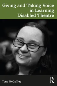 Giving and Taking Voice in Learning Disabled Theatre_cover