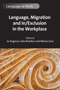 Language, Migration and In/Exclusion in the Workplace_cover