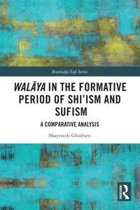 Walāya in the Formative Period of Shi'ism and Sufism_cover