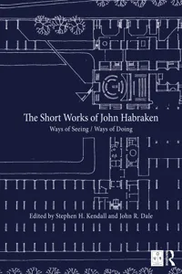 The Short Works of John Habraken_cover