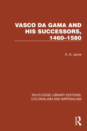 Vasco da Gama and his Successors, 1460–1580