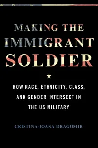 Making the Immigrant Soldier_cover
