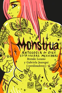 Monstrua. Antología de diez escritoras mexicanas_cover