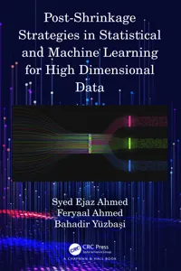 Post-Shrinkage Strategies in Statistical and Machine Learning for High Dimensional Data_cover