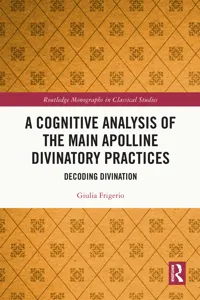 A Cognitive Analysis of the Main Apolline Divinatory Practices_cover