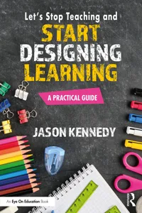 Let's Stop Teaching and Start Designing Learning_cover