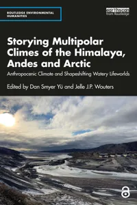 Storying Multipolar Climes of the Himalaya, Andes and Arctic_cover