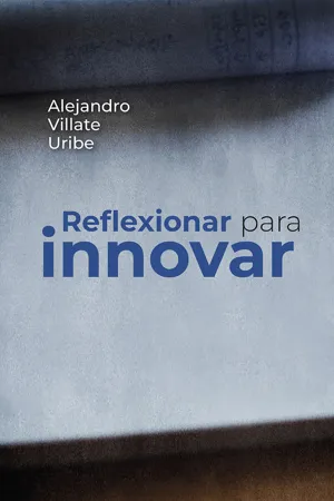 Reflexionar para innovar