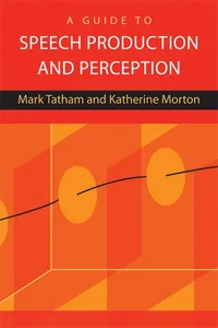 A Guide to Speech Production and Perception_cover