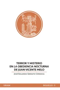 Terror y misterio en La obediencia nocturna de Juan Vicente Melo_cover