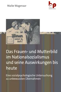 Das Frauen- und Mutterbild im Nationalsozialismus und seine Auswirkungen bis heute_cover