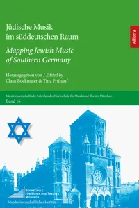 Jüdische Musik im süddeutschen Raum / Mapping Jewish Music of Southern Germany_cover