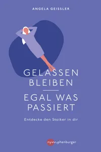 Gelassen bleiben - egal was passiert_cover