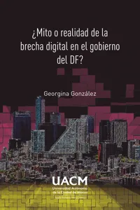¿Mito o realidad de la brecha digital en el gobierno del DF?_cover