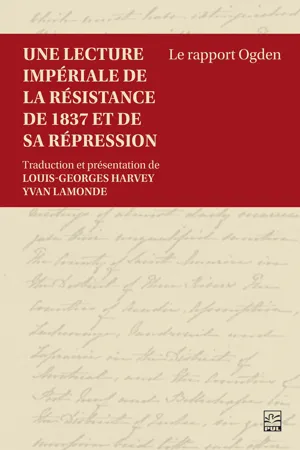 Une lecture impériale de la résistance de 1837 et de sa répression