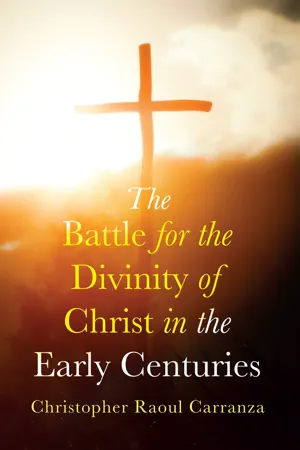 The Battle for the Divinity of Christ in the Early Centuries