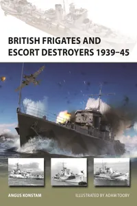 British Frigates and Escort Destroyers 1939–45_cover