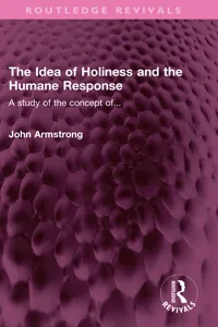 The Idea of Holiness and the Humane Response_cover