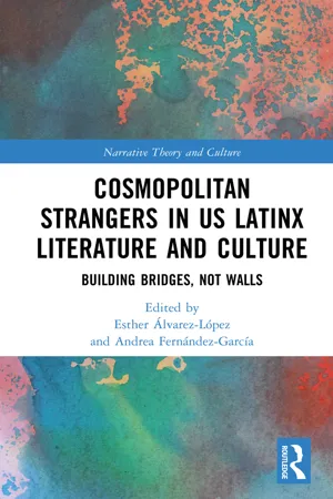 Cosmopolitan Strangers in US Latinx Literature and Culture